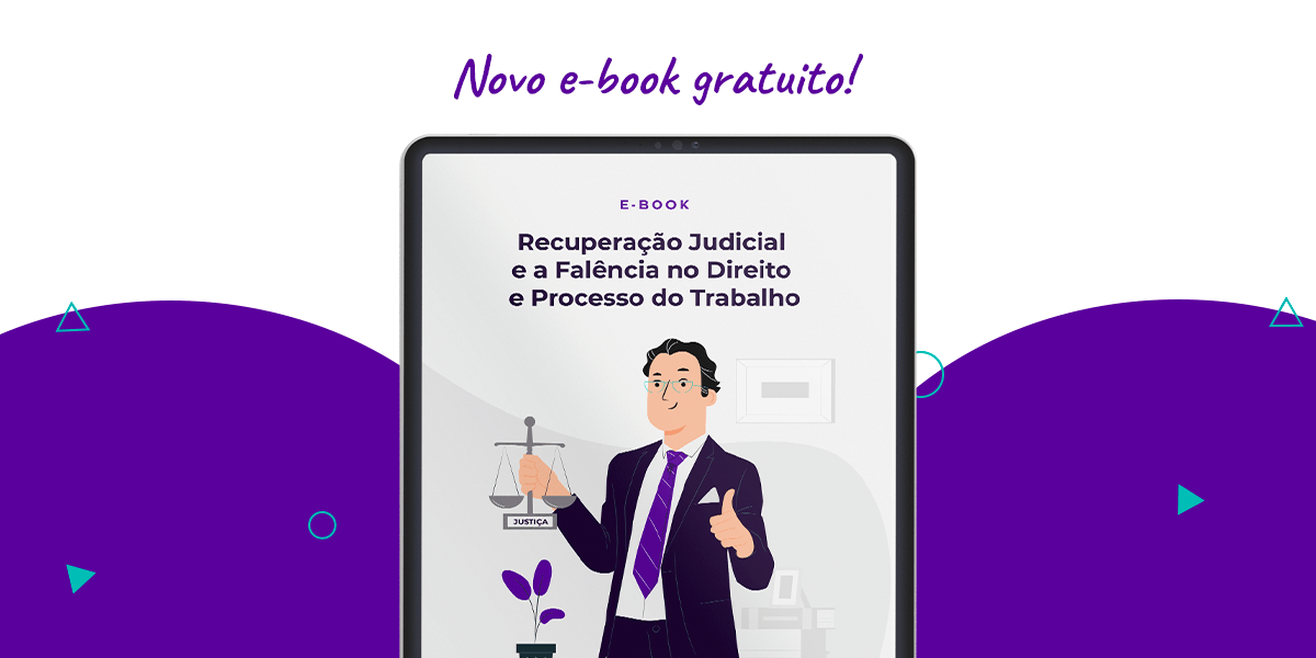 E-book Recuperação Judicial e a Falência no Direito e Processo do Trabalho